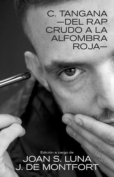C. Tangana : del rap crudo a la alfombra roja | 9788418404726 | Joan S. Luna ; J. de Montfort