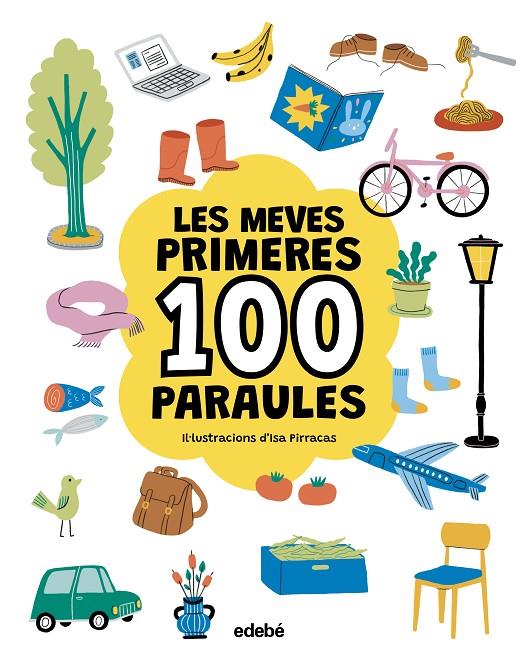 Les meves primeres 100 paraules | 9788468376783 | Isa Pirracas