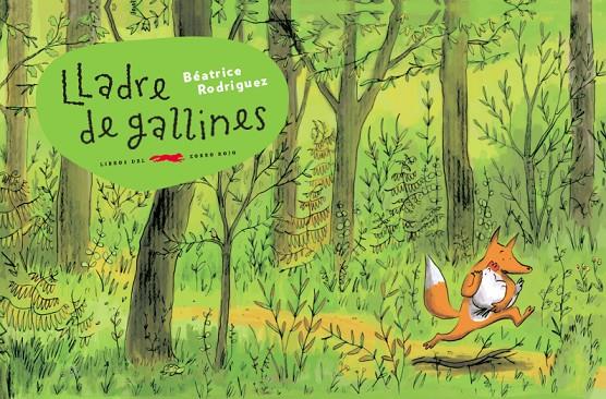 Lladre de gallines | 9788494437540 | Béatrice Rodriguez