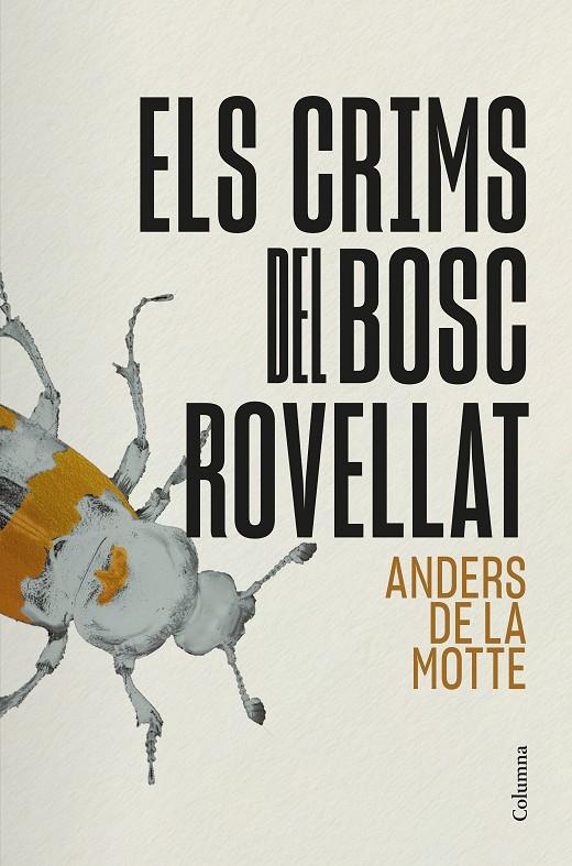 Els crims del Bosc Rovellat (Unitat de casos perduts; 3) | 9788466434911 | Anders de la Motte