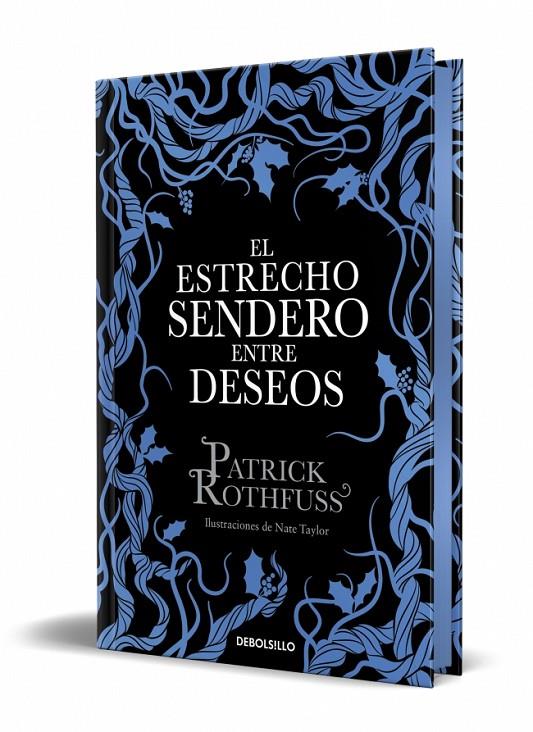 El estrecho sendero entre deseos (edición especial limitada) | 9788466390682 | Patrick Rothfuss