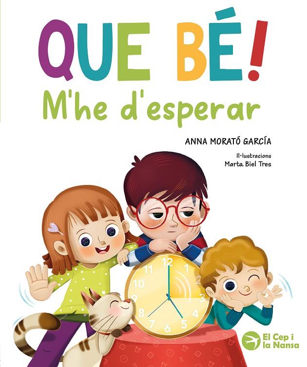 Que bé! M'he d'esperar | 9791387876289 | Anna Morató García ; Marta Biel Tree