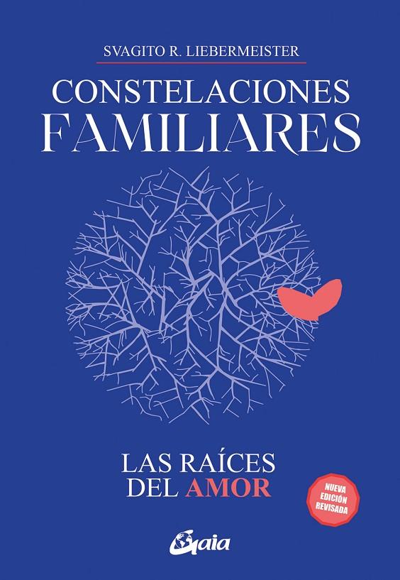 Constelaciones familiares : las raíces del amor | 9788411080811 | Svagito R. Liebermeister