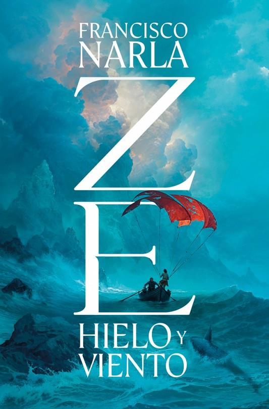 Ze : hielo y viento | 9788425371462 | Francisco Narla