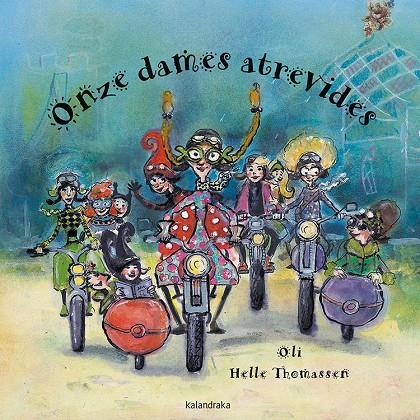 Onze dames atrevides | 9788416804450 | Oli ; Helle Thomassen