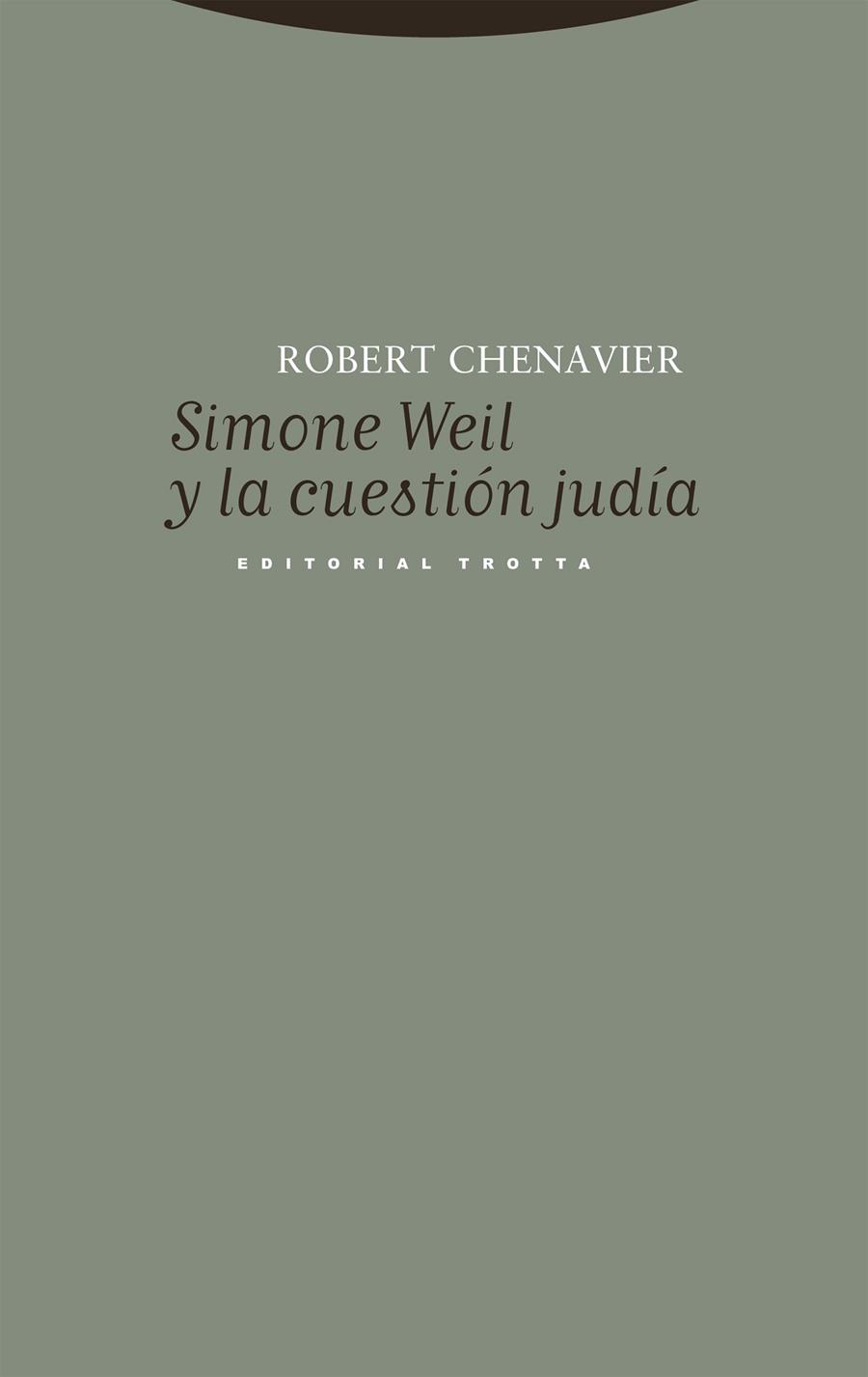Simone Weil y la cuestión judía | 9788413642536 | Robert Chenavier