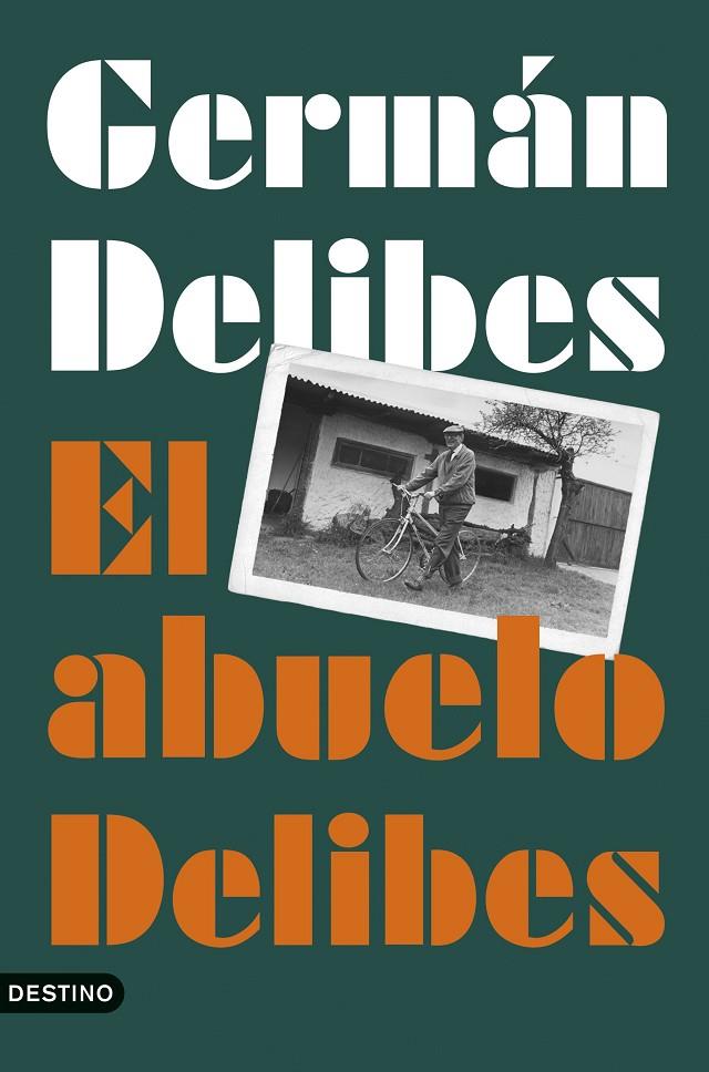 El abuelo Delibes | 9788423368389 | Germán Delibes