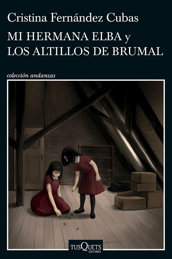 Mi hermana Elba y Los altillos de Brumal | 9788411074537 | Cristina Fernández Cubas