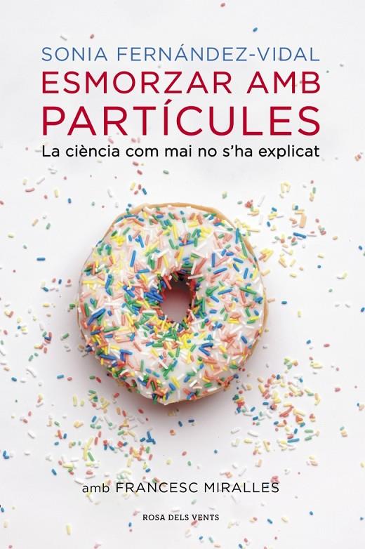 Esmorzar amb partícules | 9788401388484 | Sonia Fernández-Vidal / Francesc Miralles