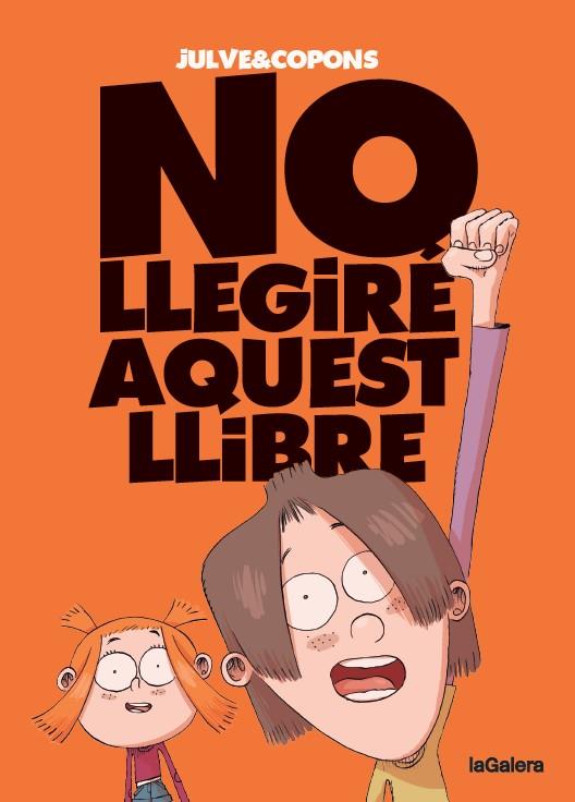 No llegiré aquest llibre | 9788424675516 | Jaume Copons ; Òscar Julve