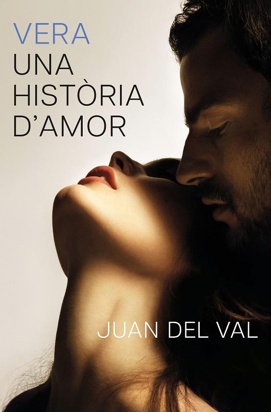 Vera, una història d'amor | 9788466434690 | Juan del Val