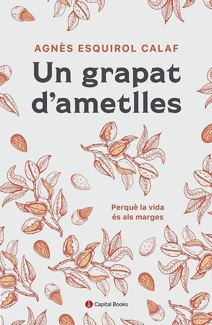Un grapat d'ametlles | 9788412408638 | Agnès Esquirol Calaf