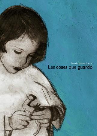 Les coses que guardo | 9791388132834 | Mo Gutiérrez Serna