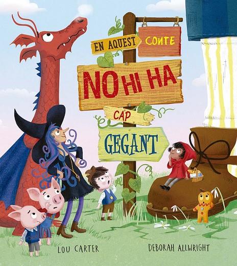 En aquest conte no hi ha cap gegant | 9788491458470 | Lou Carter ; Deborah Allwright