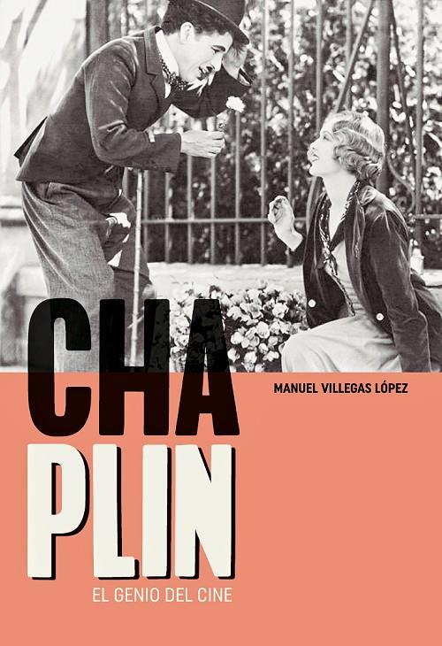 Chaplin : el genio del cine | 9788415448822 | Manuel Villegas López