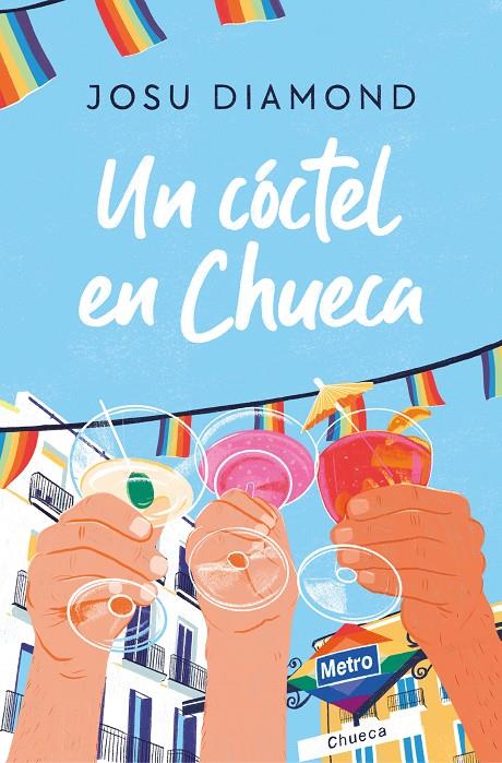 Un cóctel en Chueca | 9788466671309 | Josu Diamond