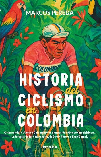 Historia del ciclismo en Colombia | 9791387955120 | Marcos Pereda