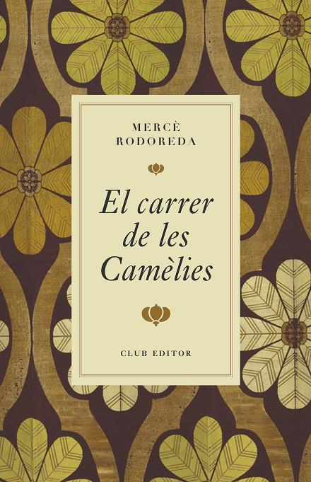 El carrer de les Camèlies | 9788473295000 | Mercè Rodoreda