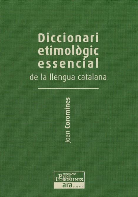 Diccionari etimològic essencial de la llengua catalana 3 | 9788415642251 | Joan Coromines
