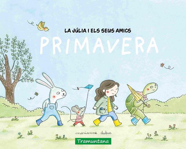Primavera (La Júlia i els seus amics) | 9788419829498 | Marianne Dubuc