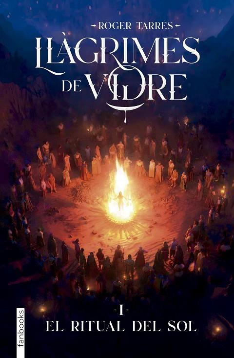 El Ritual del Sol (Llàgrimes de vidre; 1) | 9788410028890 | Roger Tarrés