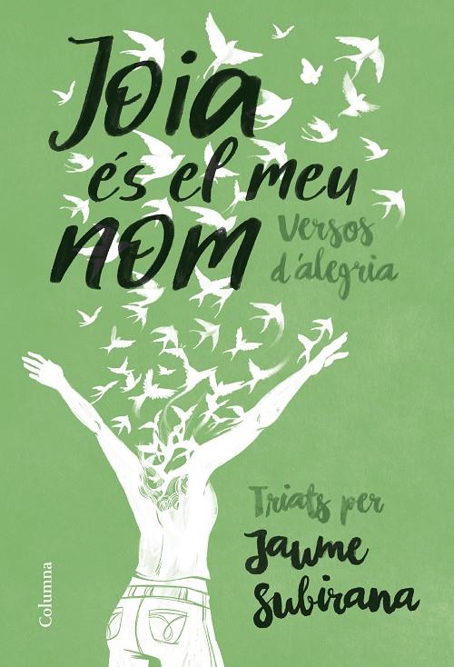 Joia és el meu nom : versos d'alegria | 9788466433754