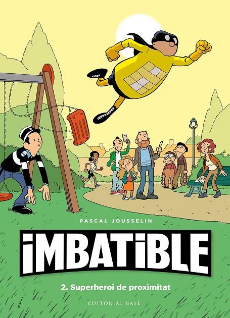 Superheroi de proximitat (Imbatible; 2) | 9788417759568 | Pascal Jousselin