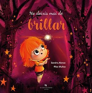 No deixis mai de brillar | 9788417756574 | Sandara Alonso Villar ; Pilar Muñoz Juez