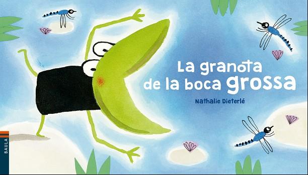 La granota de la boca grossa | 9788447937578 | Nathalie Dieterlé