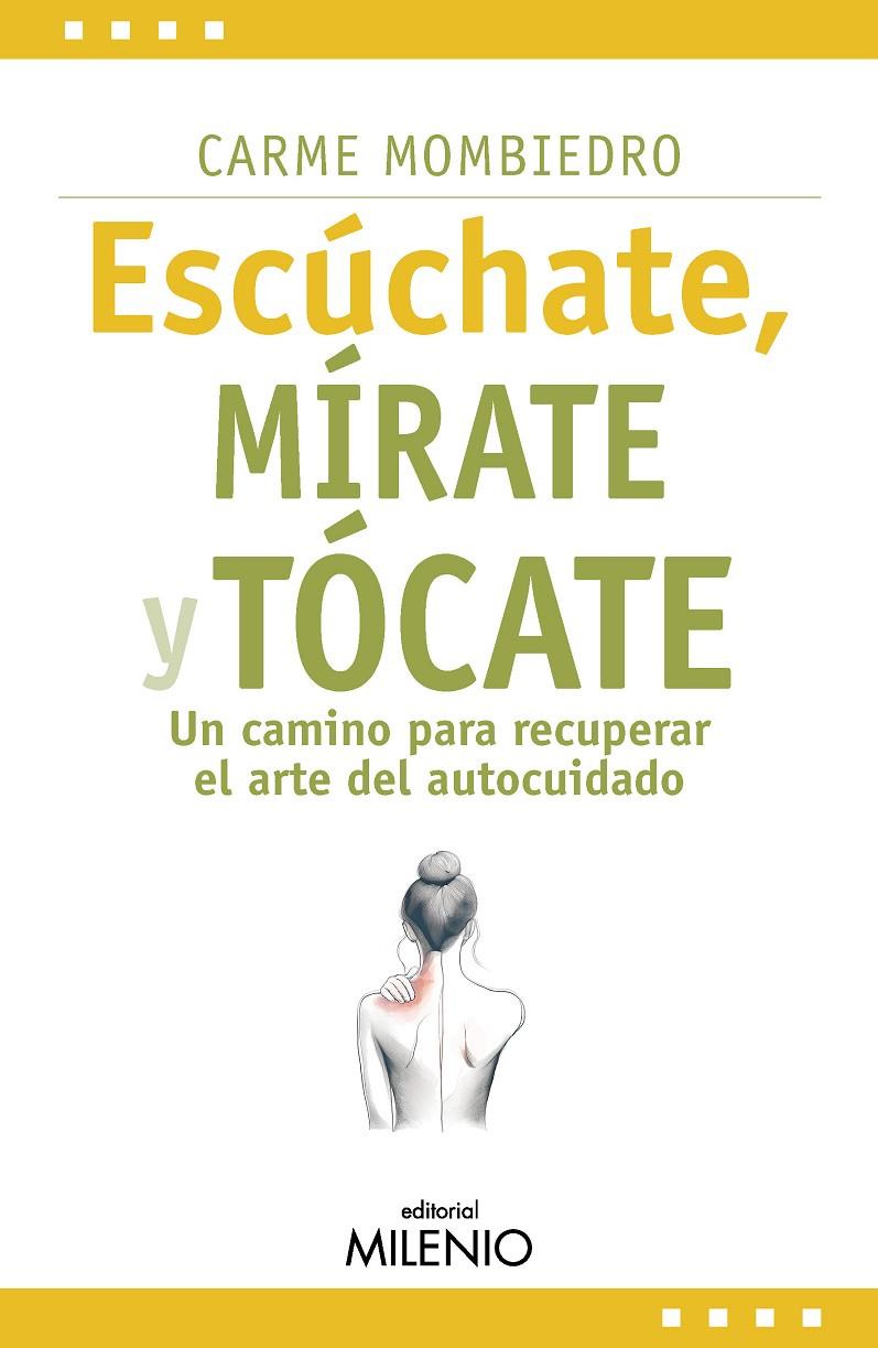 Escúchate, mírate y tócate | 9788419884930 | Carmen Mombiedro de Castellarnau