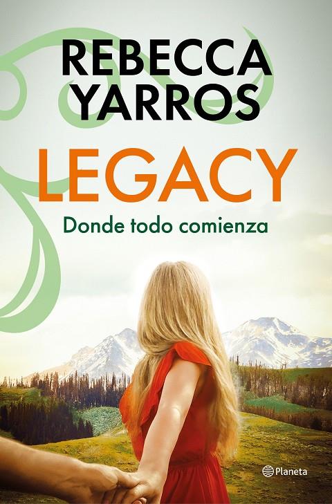 Legacy : donde todo comienza | 9788408318644 | Rebecca Yarros