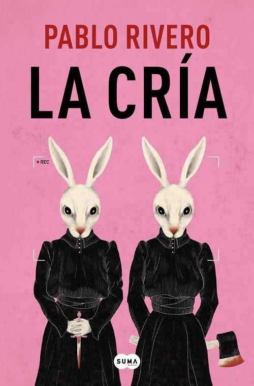La cría | 9788491296676 | Pablo Rivero