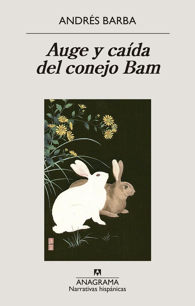 Auge y caída del conejo Bam | 9788433947741 | Andrés Barba