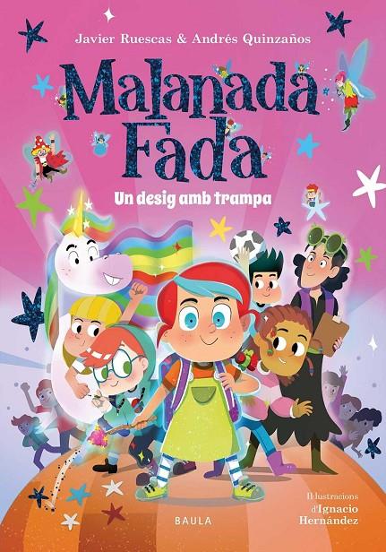 Un desig amb trampa (Malanada Fada; 1) | 9788447953882 | Javier Ruescas ; Andrés Quinzaños ; Ignacio Hernández