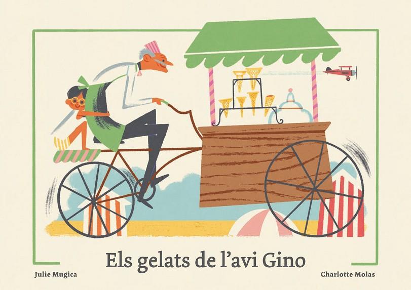 Els gelats de l'avi Gino | 9788419262950 | Julie Mugica