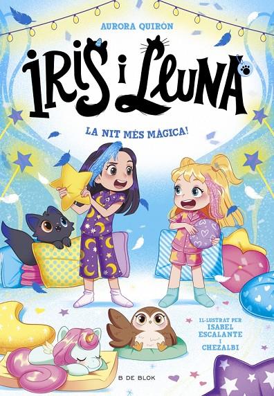 La nit més màgica (Iris i Lluna; 5) | 9791387695514 | Aurora Quirón ; Isabel Escalante ; Chezalbi