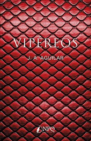 Vipéreos | 9791388234019 | J.A. Aguilar