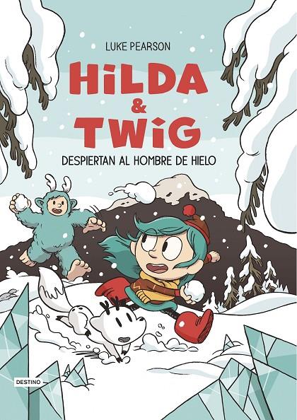Hilda y Twig despiertan al Hombre de Hielo | 9788408310204 | Luke Pearson
