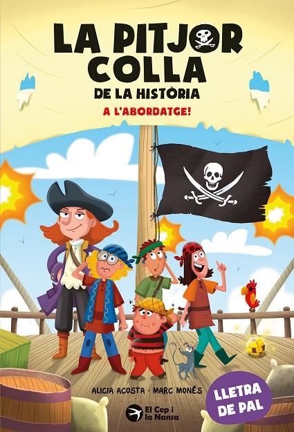 A l'abordatge! (La pitjor colla de la història; 7) | 9791387876319 | Alicia Acosta ; Marc Monés