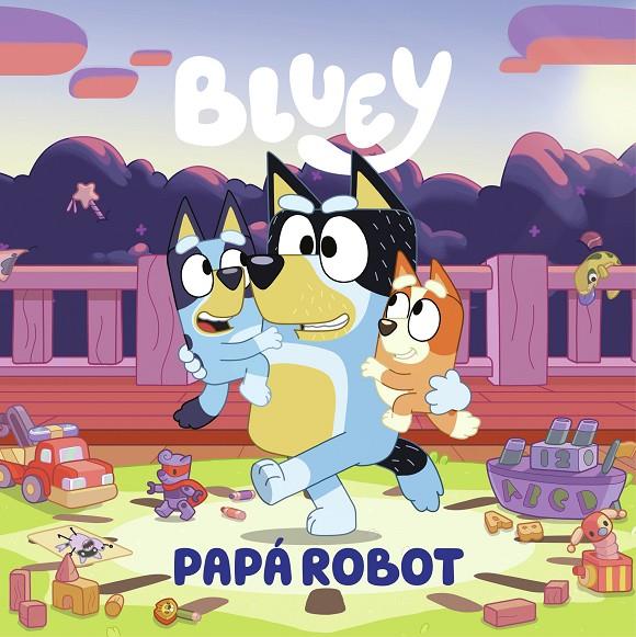 Bluey :  Papá robot | 9788448869090
