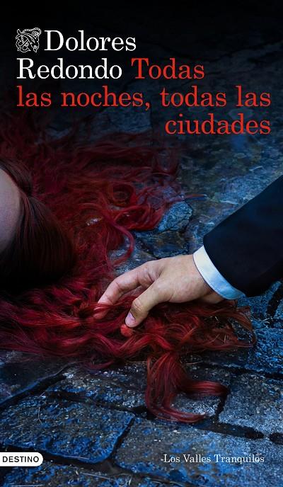 Todas las noches, todas las ciudades (Los Valles Tranquilos; 3) | 9788423370504 | Dolores Redondo