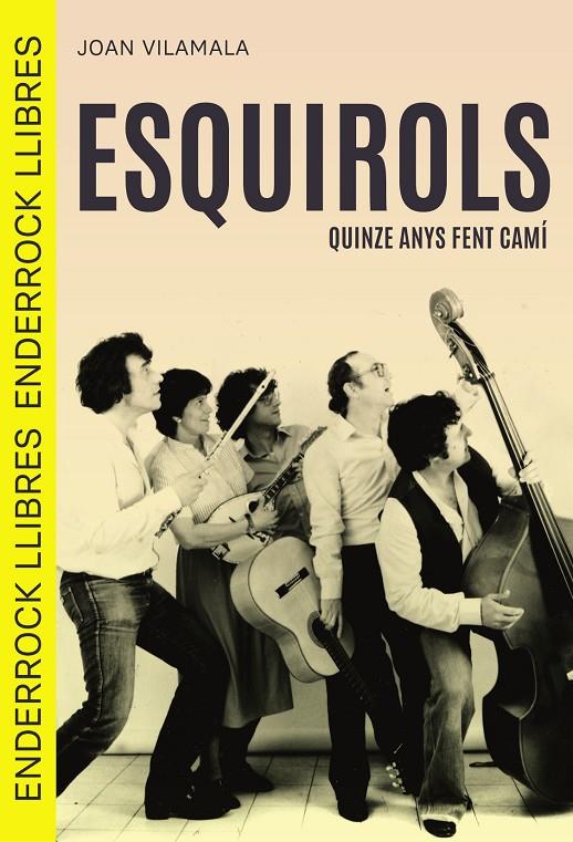 Esquirols : quinze anys fent camí | 9791399057058 | Joan Vilamala