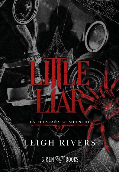 Little liar (La telaraña del silencio; 2) | 9791387864194 | Leigh Rivers