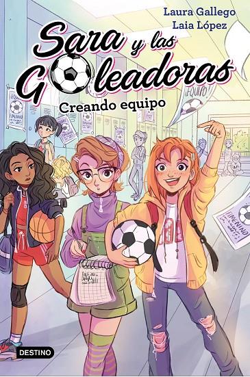 Creando equipo (Sara y las Goleadoras; 1) | 9788408202202 | Laura Gallego