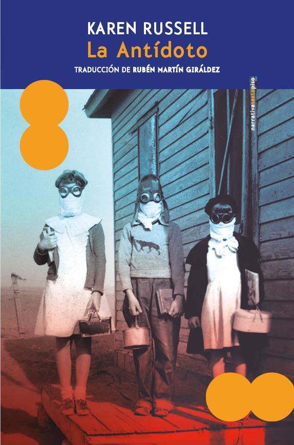 La Antídoto | 9788410249776 | Karen Russell