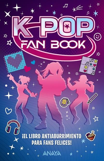 K-pop fan book : el libro antiaburrimiento para fans felices | 9788414359877