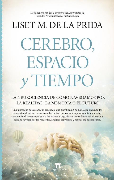 Cerebro, espacio y tiempo | 9788419414861 | Liset Ménendez de la Prida