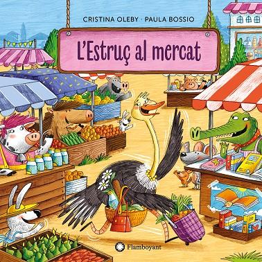 L'Estruç al mercat | 9788410090569 | Cristina Oleby ; Paula Bossio