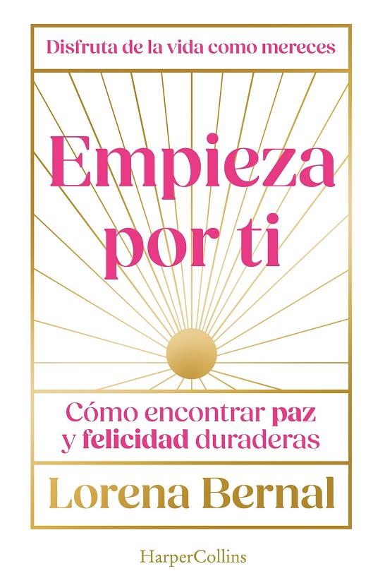 Empieza por ti | 9788410643826 | Lorena Bernal
