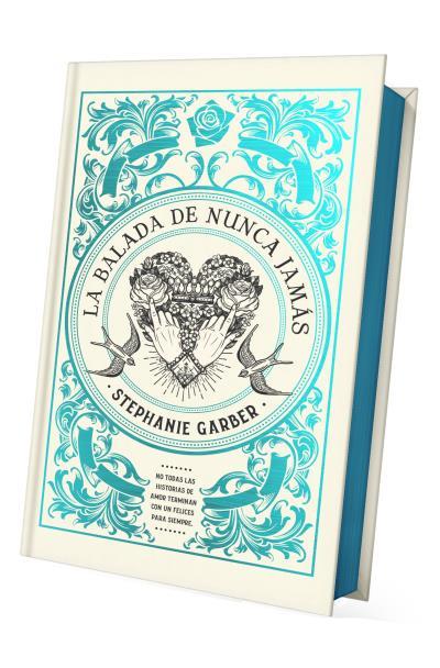 La balada de nunca jamás (Edició de luxe) | 9788419252937 | Stephanie Garber